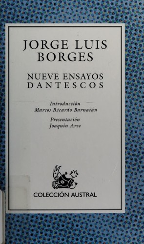 Nueve ensayos dantescos (Spanish language, 2004, Espasa-Calpe)