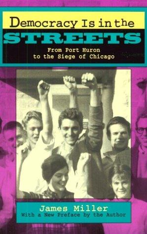 Miller, Jim: Democracy is in the streets (1994, Harvard University Press)