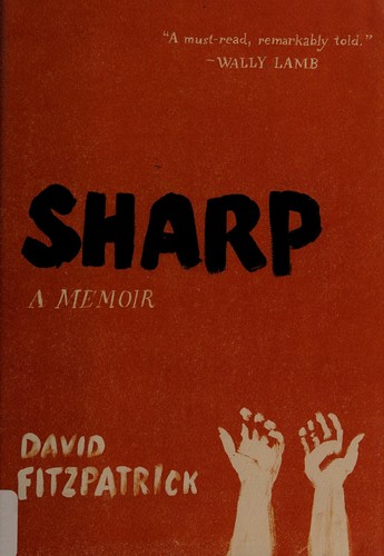 David Fitzpatrick: Sharp (2012, William Morrow & Co)