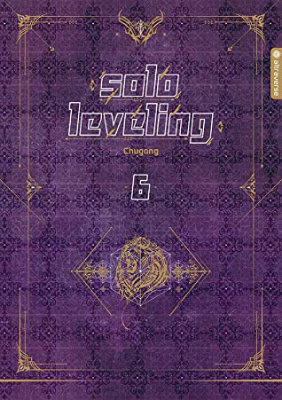 Chugong, Melina Honnef: Solo Leveling Roman 06 (Hardcover, Deutsch language, altraverse)
