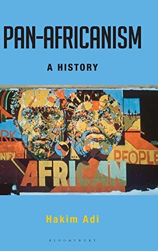 Hakim Adi: Pan-Africanism (Hardcover, 2018, Bloomsbury Academic)