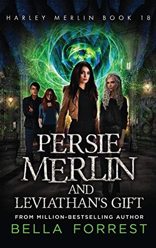 Bella Forrest: Persie Merlin and Leviathan's Gift (Hardcover, Nightlight Press)