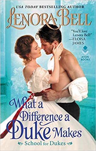 Lenora Bell: What a difference a duke makes (2018)