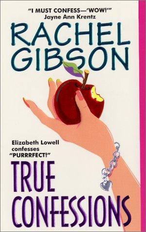 Rachel Gibson: True Confessions (Avon Romance) (2001, Avon)