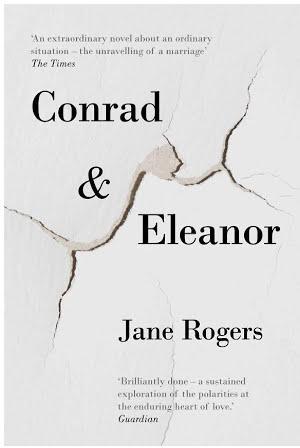 Jane Rogers: Conrad & Eleanor