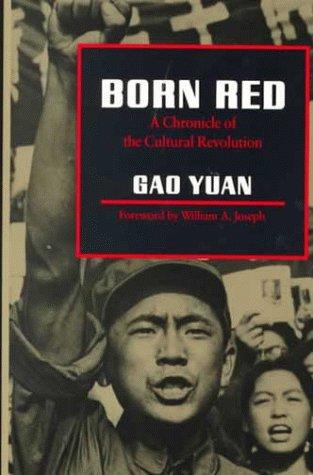 Gao, Yuan: Born Red (Paperback, 1987, Stanford University Press)