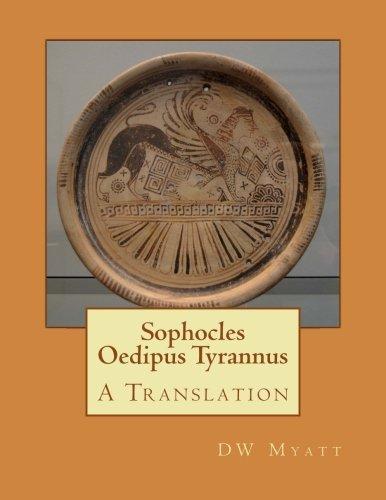Dw Myatt: Sophocles - Oedipus Tyrannus : A Translation (2013)