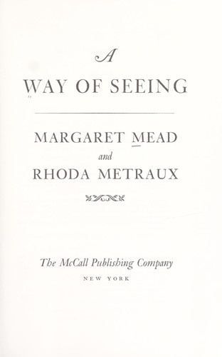 Margaret Mead: A way of seeing (1970, McCall Pub. Co.)