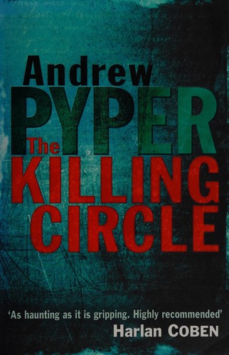 Andrew Pyper: The killing circle (2009, HarperCollins)