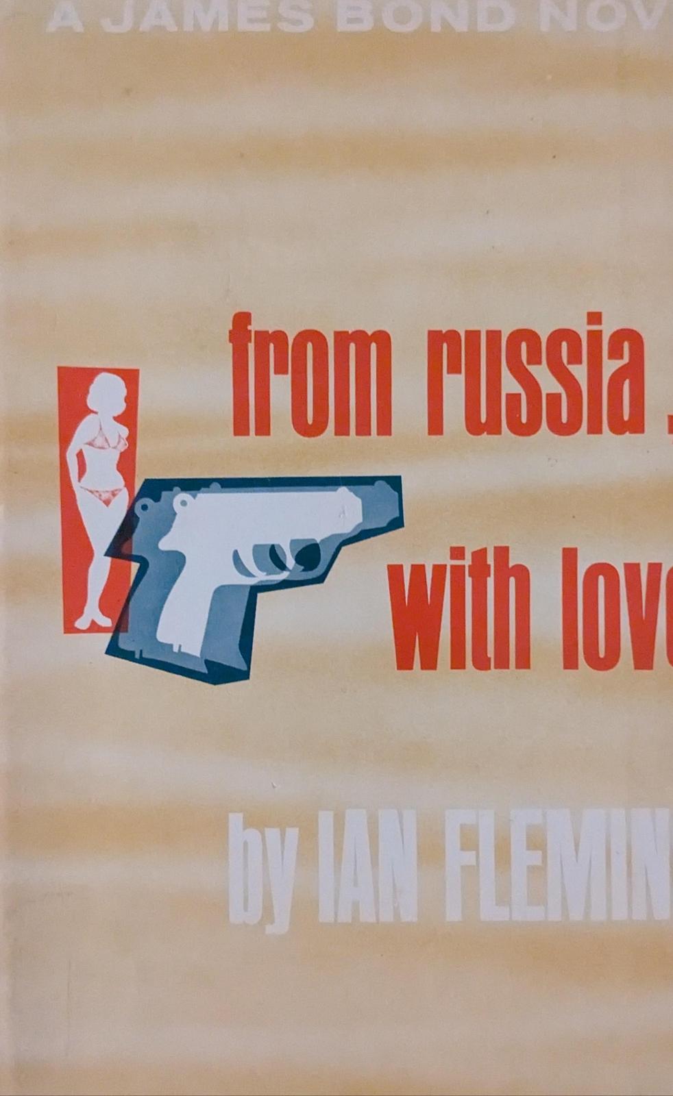 Ian Fleming: From Russia, with Love (1957, Macmillan Publishing Co., Inc)