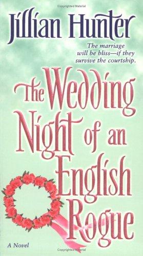 Jillian Hunter: The wedding night of an English rogue (2005, Ballantine Books)