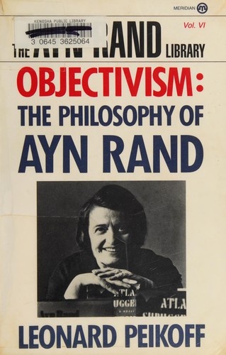 Leonard Peikoff: Objectivism (1991, Dutton)