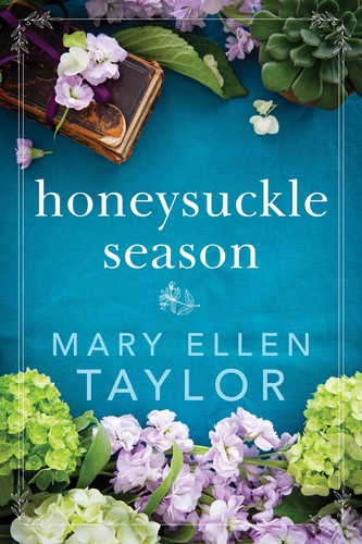Mary Ellen Taylor: Honeysuckle Season (2020, Amazon Publishing)