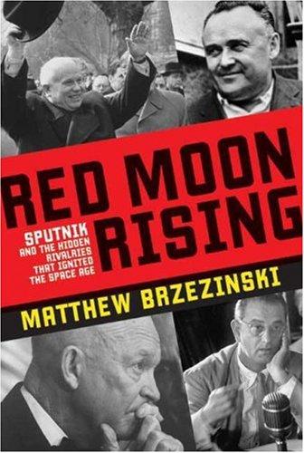 Matthew Brzezinski: Red Moon Rising (2007, Times Books)