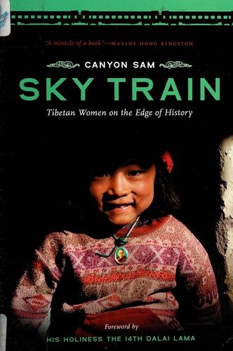 Canyon Sam: Sky train (2009, University of Washington Press)