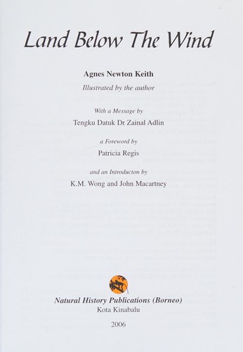 Agnes Newton Keith: Land below the wind (2006, Natural History Publications (Borneo))