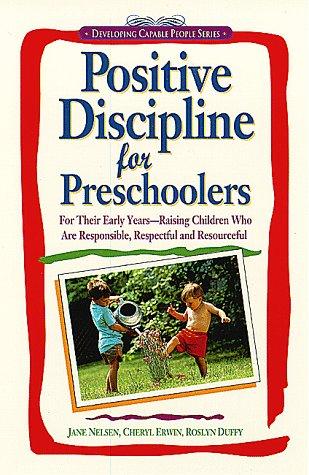 Jane Nelsen: Positive discipline for preschoolers (1994, Prima, Prima Lifestyles)