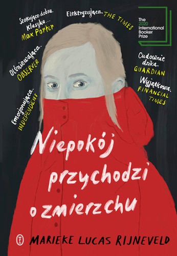 Marieke Lucas Rijneveld: Niepokój przychodzi o zmierzchu (Hardcover, Polish language, 2021, Wydawnictwo Literackie)