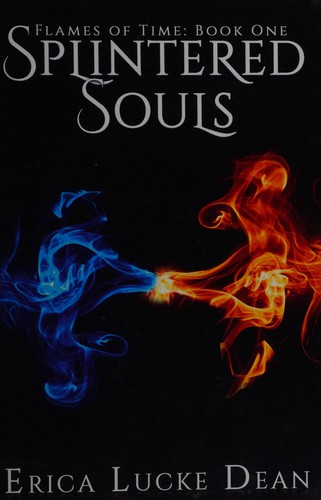 Erica Lucke Dean: Splintered souls (2014, Red Adept Publishing, LLC)