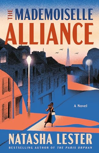 Natasha Lester: The Mademoiselle Alliance (Paperback, Ballantine Books)