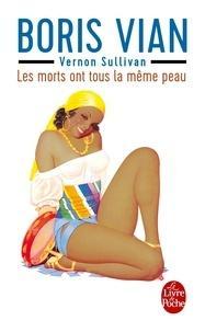 Boris Vian: Les morts ont tous la même peau (French language)