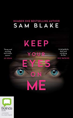 Evanna Lynch, Sam Blake: Keep Your Eyes On Me (AudiobookFormat, Bolinda Audio)