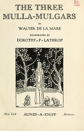 Walter De la Mare: The three Mulla-mulgars (1919, A. A. Knopf)