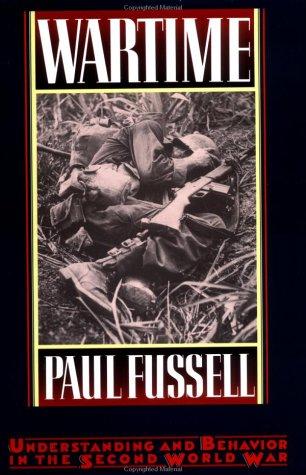 Paul Fussell: Wartime (1989, Oxford University Press, USA)
