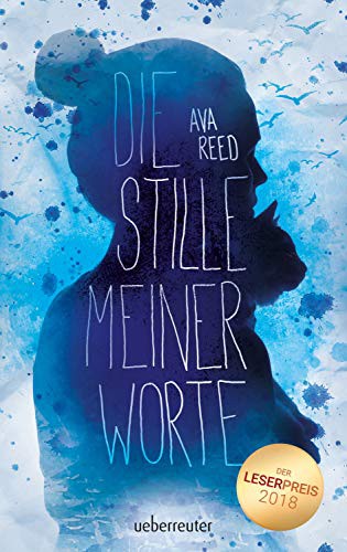 Ava Reed: Die Stille meiner Worte (Hardcover, Ueberreuter Verlag)