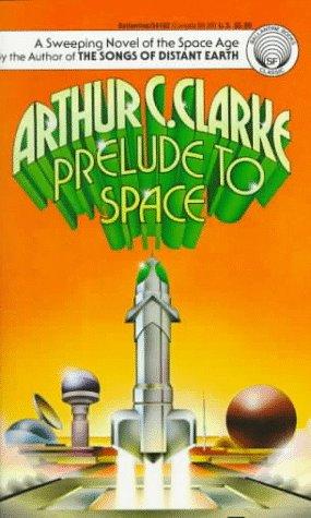 Arthur C. Clarke: Prelude to Space (Paperback, 1986, Del Rey)