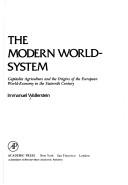 Immanuel Maurice Wallerstein: The modern world system (1974, Academic Press)