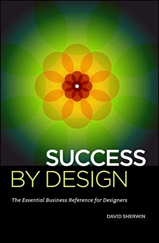 David Sherwin: Success By Design (Paperback, 2012, HOW Books)