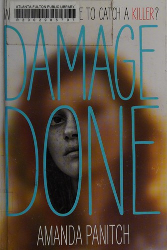 Amanda Panitch: Damage done (2015, Random House Children's Books)