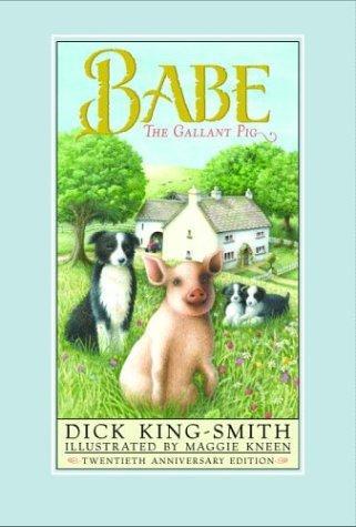 Jean Little, Dick King-Smith: Babe: The Gallant Pig (2005, Knopf Books for Young Readers)