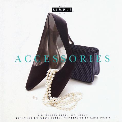 Kim Johnson Gross: Accessories (1996, Knopf, Distributed by Random House)