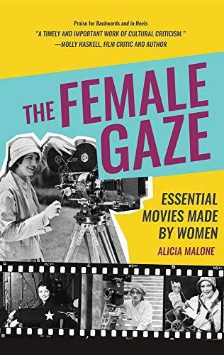 Alicia Malone: The Female Gaze (2018)
