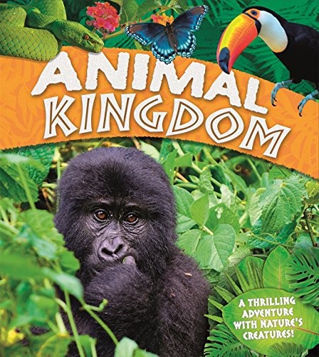 Miranda Smith, David Burnie, Claire Llewellyn: Animal Kingdom (Hardcover, 2016, Kingfisher)