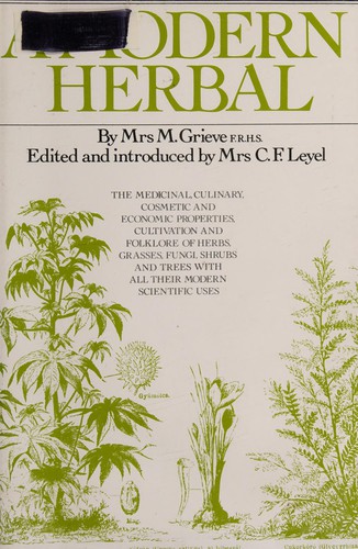 Maud Grieve, M. Grieve: A modern herbal (Hardcover, 1992, Tiger Books International)