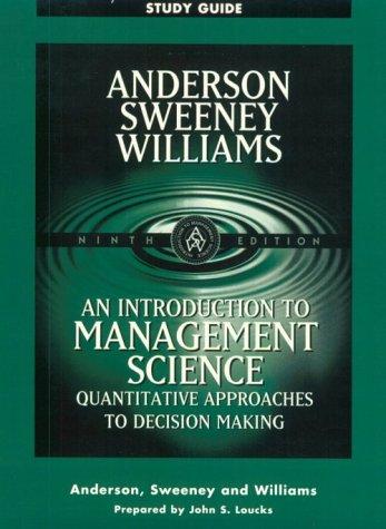 Thomas A. Williams, David Ray Anderson, Dennis J. Sweeney, John S. Loucks: An Introduction to Management Science  (Paperback, Southwestern Pub Co)