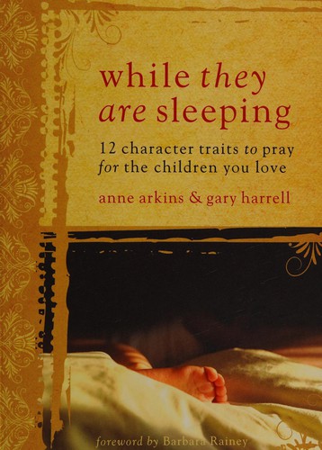 Anne Arkins: While they are sleeping (2010, FamilyLife)