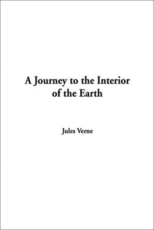 Jules Verne: A Journey to the Interior of the Earth (Paperback, 2002, IndyPublish.com)