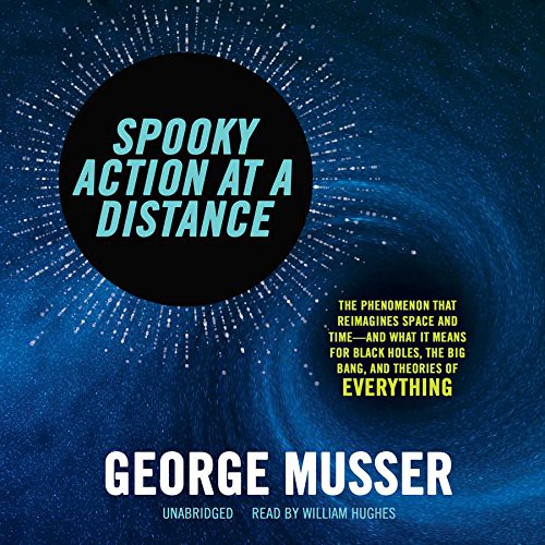George Musser: Spooky Action at a Distance (AudiobookFormat, 2015, Blackstone Audio, Inc., Blackstone Audiobooks)