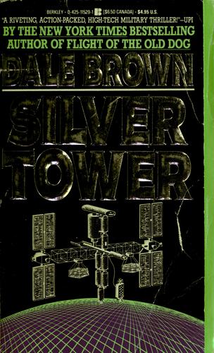 Dale Brown: Silver tower (1989, Berkley)