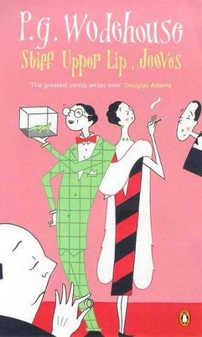 P. G. Wodehouse: Stiff Upper Lip, Jeeves (1966, Penguin Books Ltd)