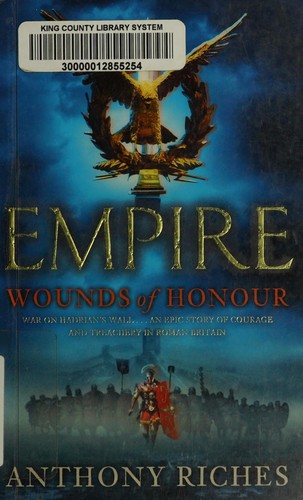 Anthony Riches: Wounds of honour (2010, Hodder)