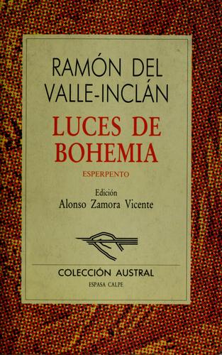 Ramón del Valle-Inclán: Luces de Bohemia (Spanish language, 1996, Espasa-Calpe)
