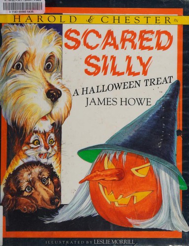 James Howe, Jean Little: Harold & Chester in Scared Silly (1989, Morrow Junior Books)