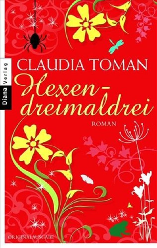Claudia Toman: Hexendreimaldrei (Paperback, German language, 2009, Diana)