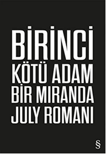 Miranda July: Birinci Kötü Adam (Paperback, Everest Yayinlari)
