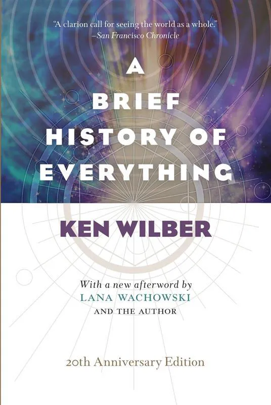 Ken Wilber: A Brief History of Everything (2001)